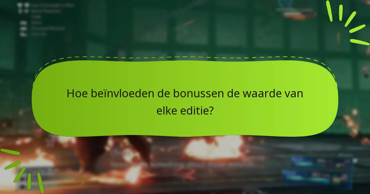 Hoe claim ik mijn editie bonusrechten?