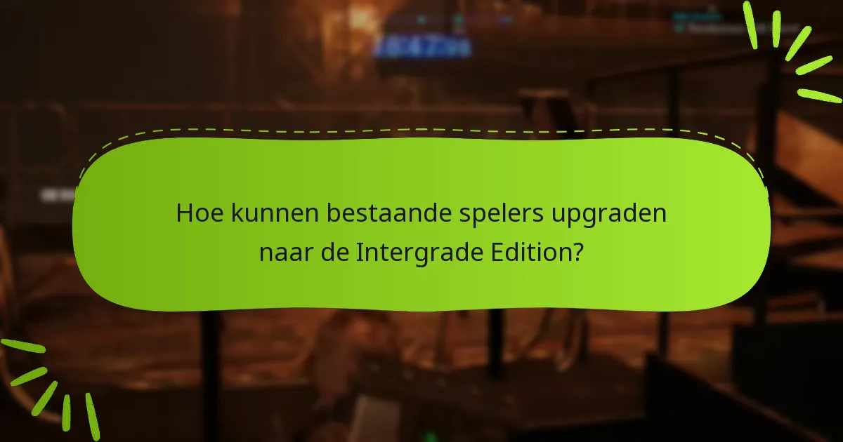 Wat zijn de patchnotities voor Final Fantasy VII Remake: Intergrade Edition?