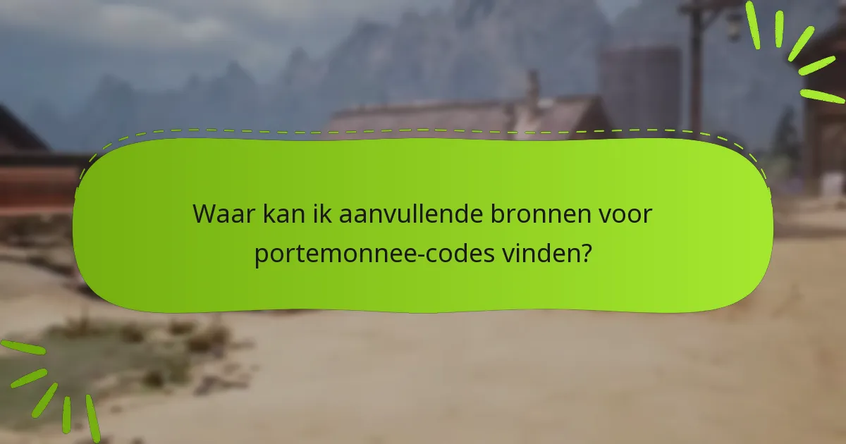 Wat moet ik doen als mijn portemonnee-code niet werkt?