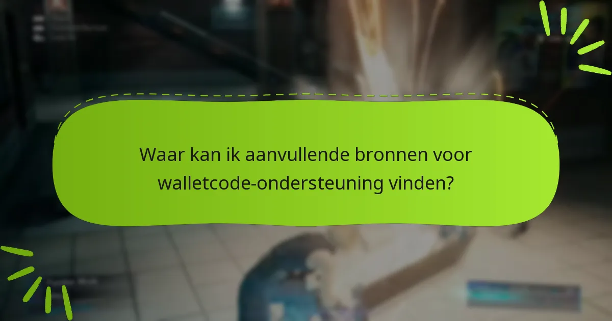 Wat moet ik doen als mijn walletcode niet werkt?