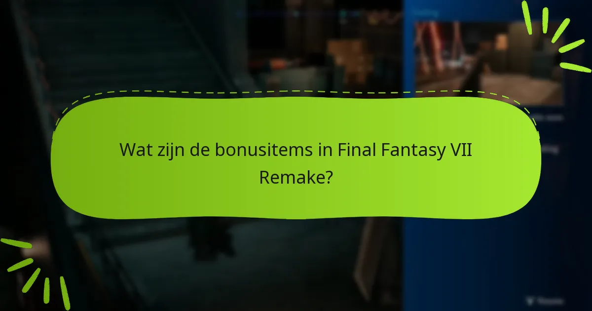Hoe kan ik efficiënt voldoen aan de vereisten voor bonusitems?