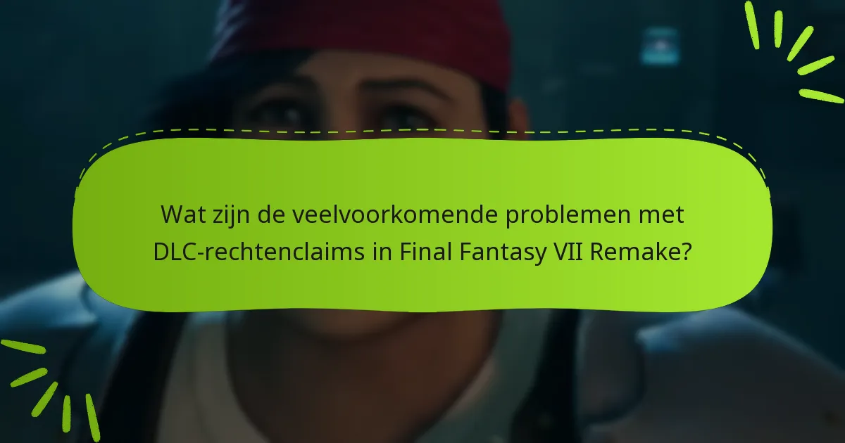 Waar kan ik ondersteuning vinden voor DLC-rechtenclaims?